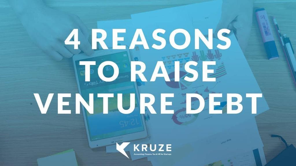 4 Reasons to Raise Venture Debt