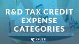 R&D Tax Credit Expense Categories