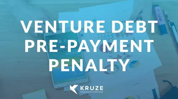 Venture Debt Pre-Payment Penalty