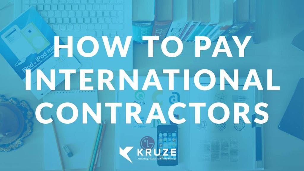 Best Systems for Paying your Startup's International Contractors