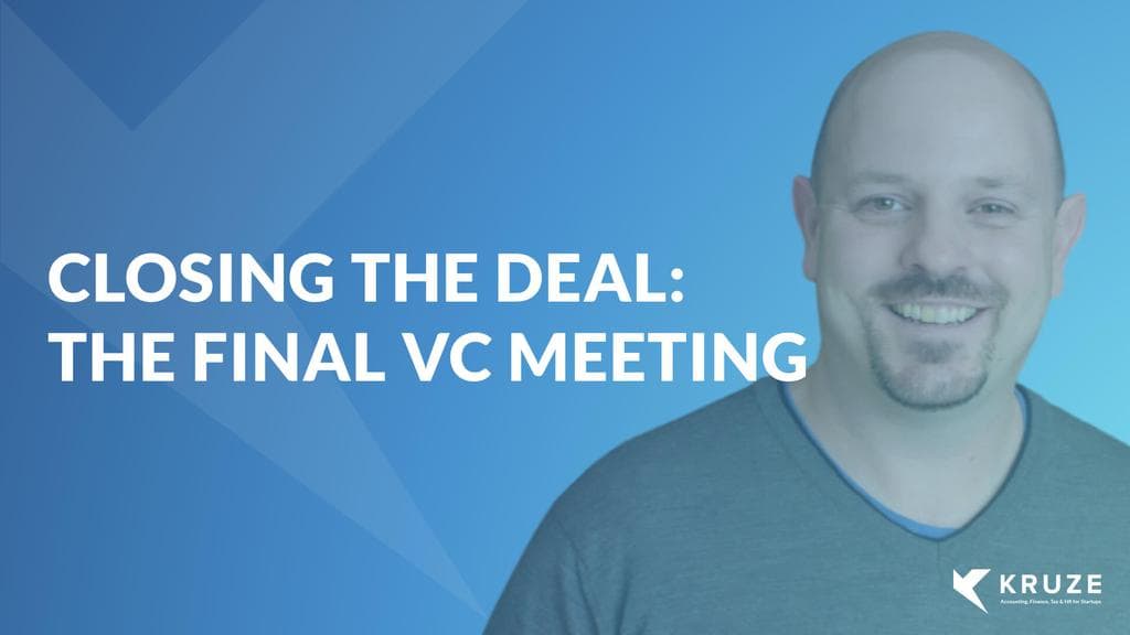 Closing the Deal: The Final VC Meeting