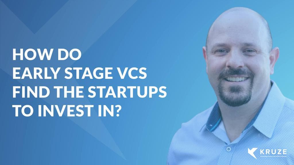 How do early stage VCs find the startups to invest in?