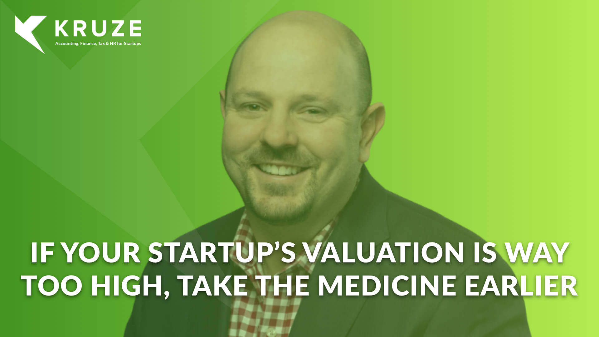 What should you do if your startup’s valuation is too high