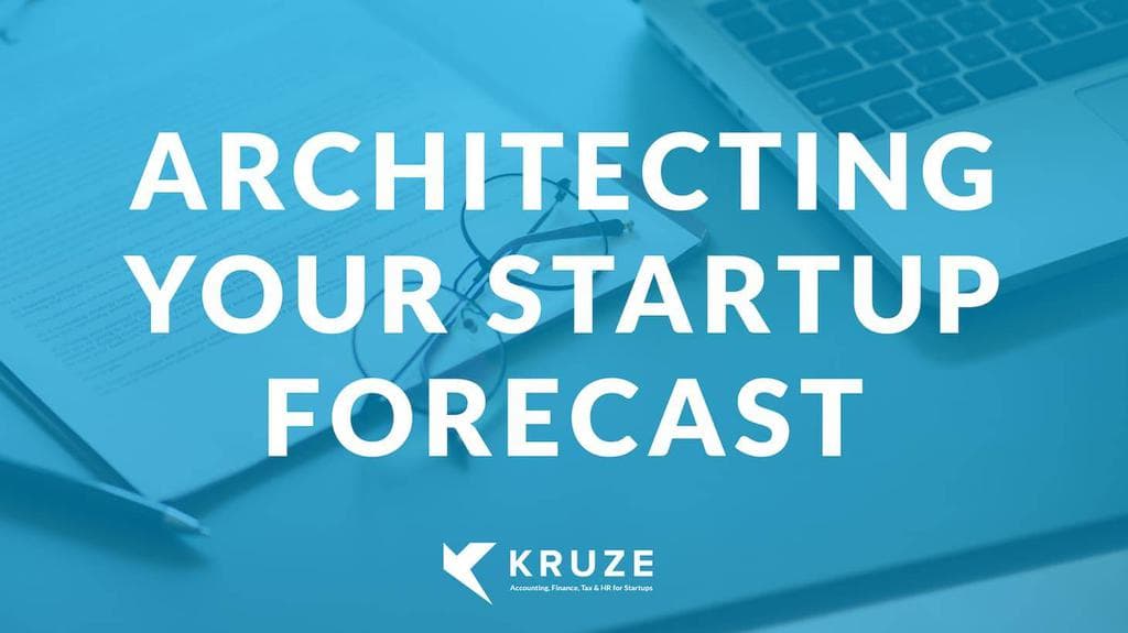 Architecting Your Startup Forecast