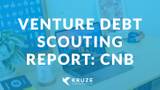 Venture Debt Scouting Report: City National Bank