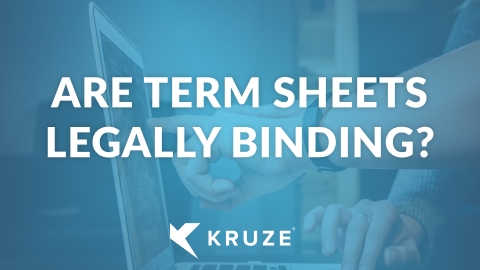 Are Term Sheets Legally Binding? | Kruze Consulting