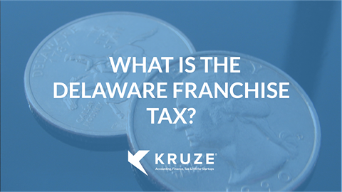 What Is the Delaware Franchise Tax?