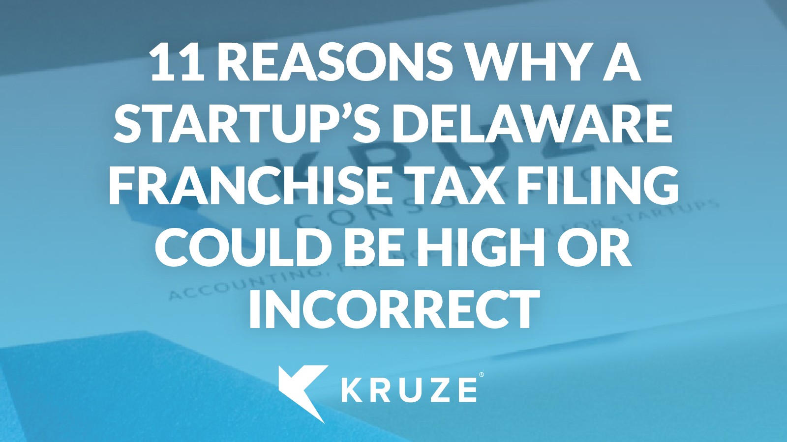 Delaware Franchise Tax High or Incorrect