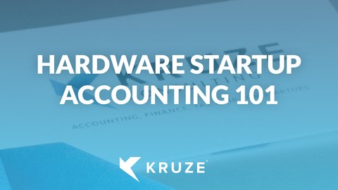 Hardware Startup Accounting 101