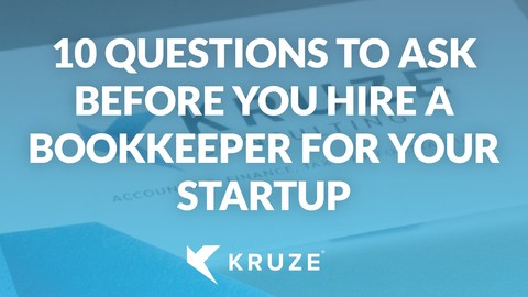 10 questions to ask before you hire a bookkeeper for your startup