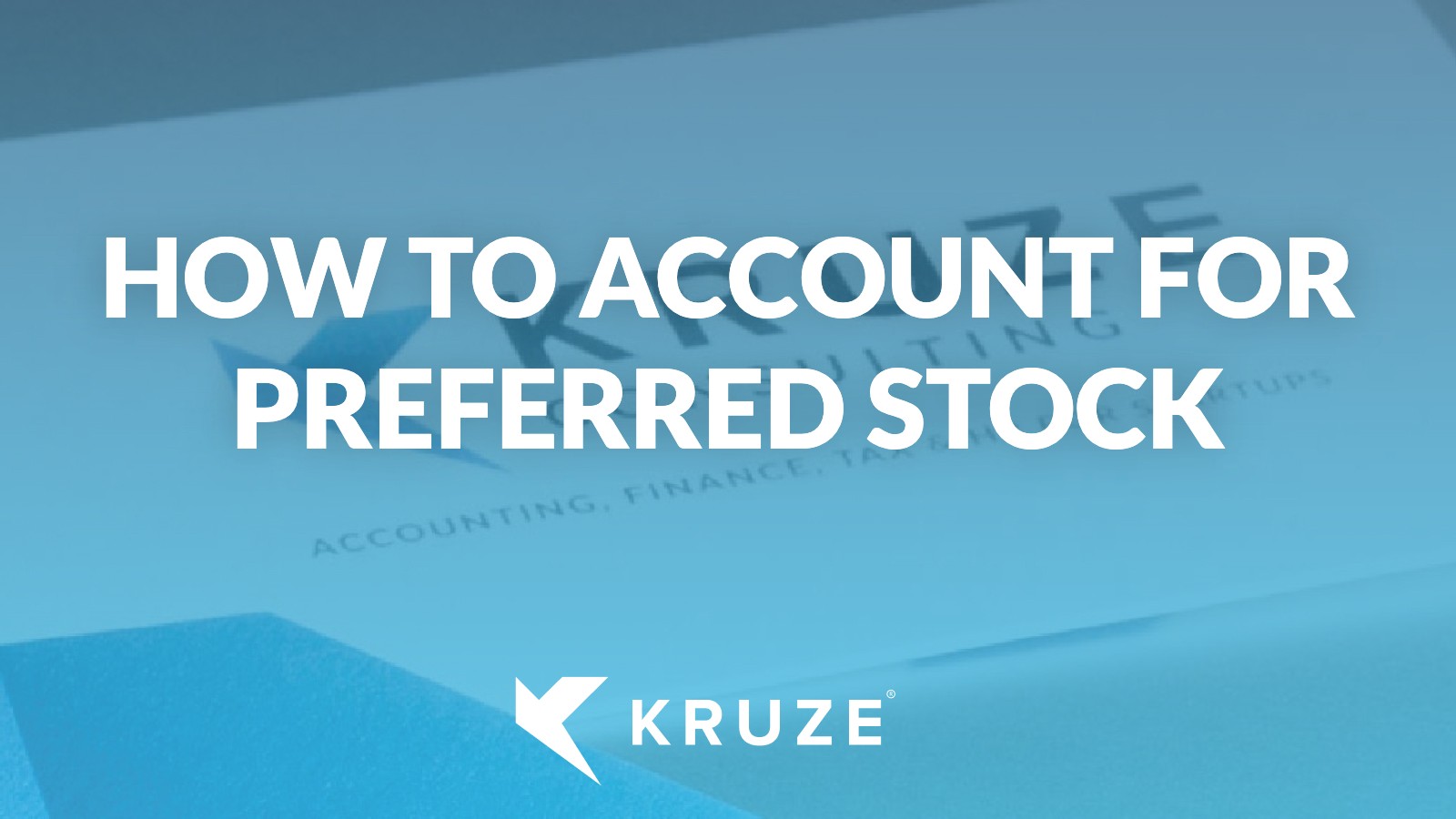 Pref Method Startup Preferred Stock Accounting: GAAP vs. Investor-Preferred Methods