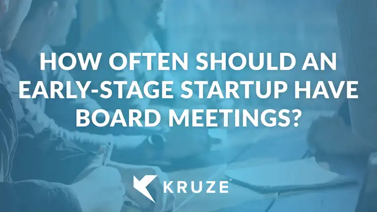 How often should an early-stage startup have board meetings?