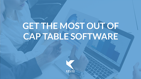 Get the Most Out of Cap Table Management Software