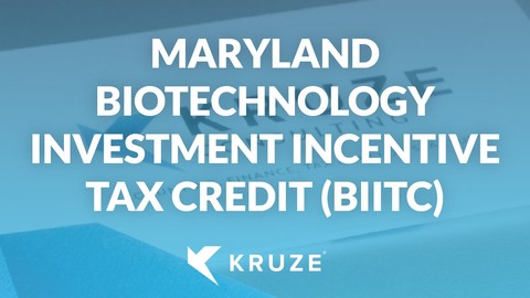 Maryland Biotechnology Investment Incentive Tax Credit (BIITC)
