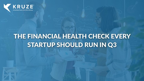 The Financial Health Check Every Startup Should Run in Q3