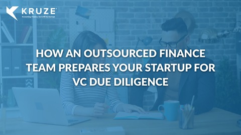 How an Outsourced Finance Team Prepares Your Startup for VC Due Diligence