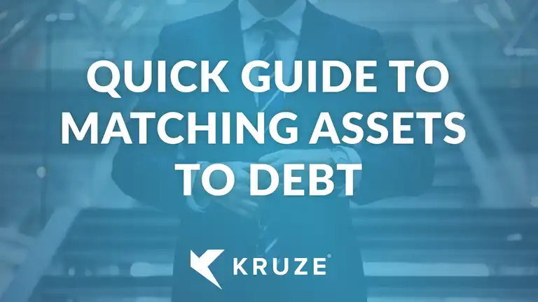 Quick Guide to Matching Assets to Debt