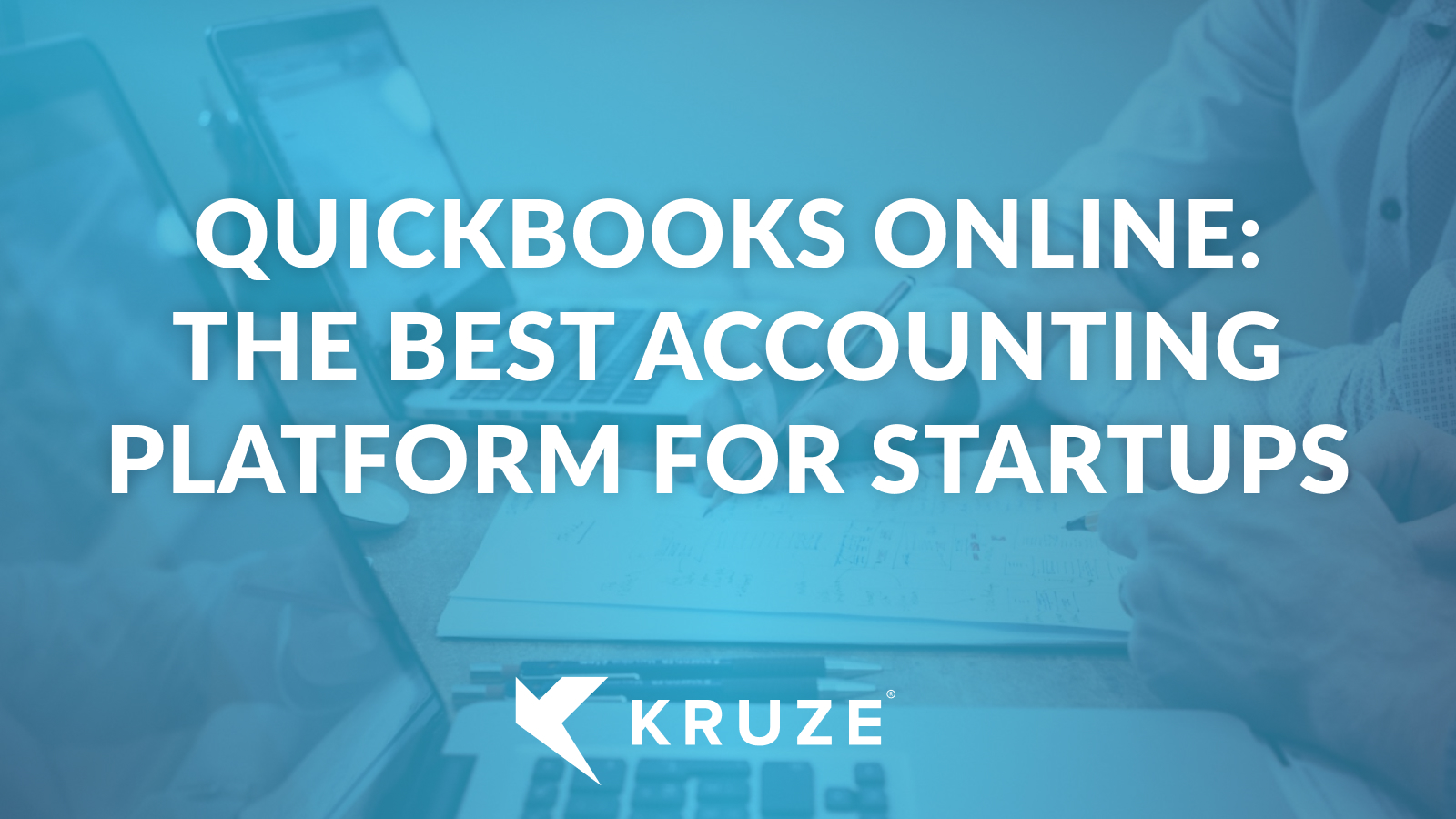 Why QuickBooks Online is the Best for Startups