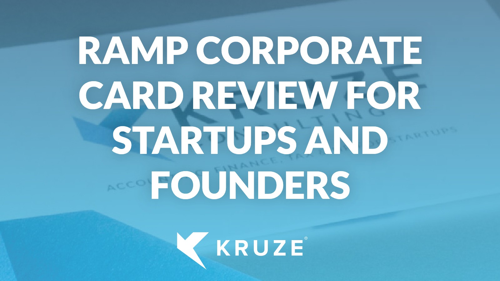 Ramp Corporate Card Review for Startups and Founders