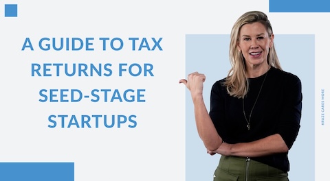 A Guide to Tax Returns for Seed-Stage Startups