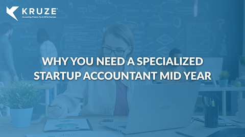 Why You Need a Specialized Startup Accountant Mid Year