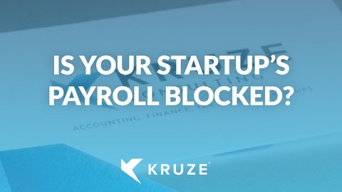 Is your startup’s payroll blocked?