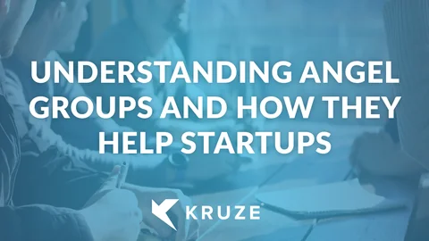 Understanding Angel Groups and How They Help Startups