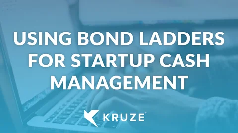 Using bond ladders for startup cash management