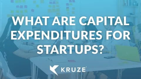 What Are Capital Expenditures for Startups?