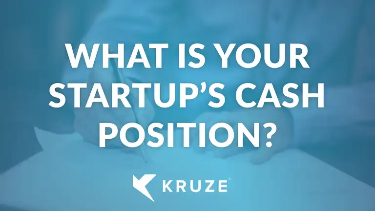 What is your startup’s cash position?