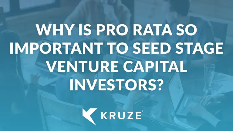 Why is Pro Rata So Important to Seed Stage Venture Capital Investors?