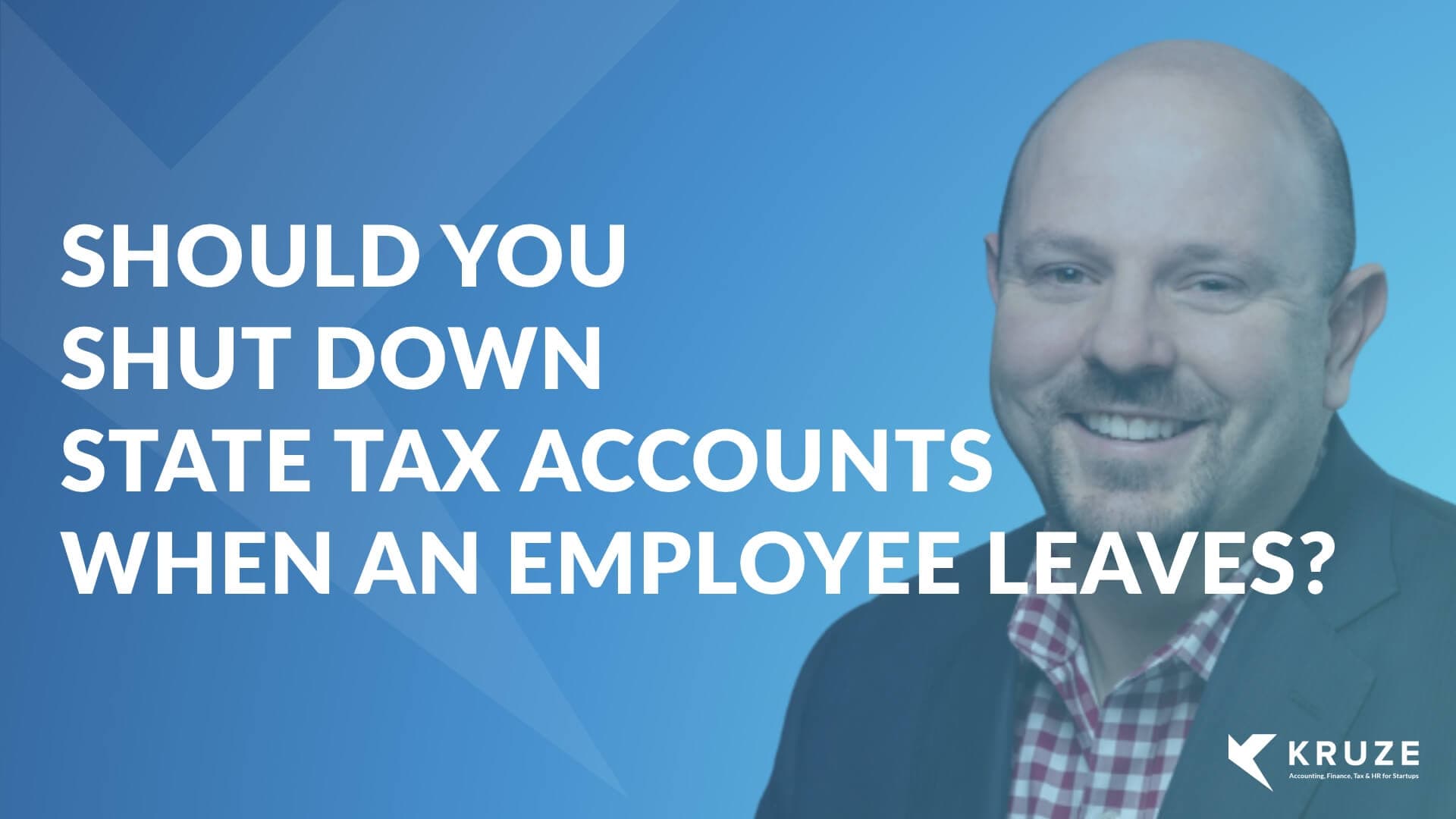 Should you shut down state tax accounts when an employee leaves