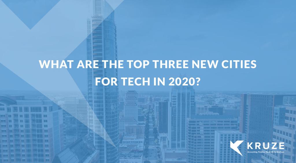 Tech CFOs Name the Hottest New Tech Cities In 2020