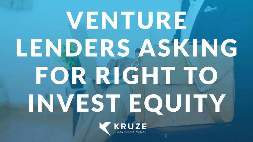 Venture Lenders Asking for Right to Invest Equity