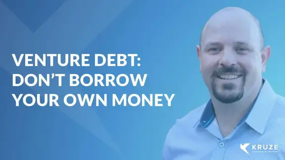 Venture debt: Don’t borrow your own money