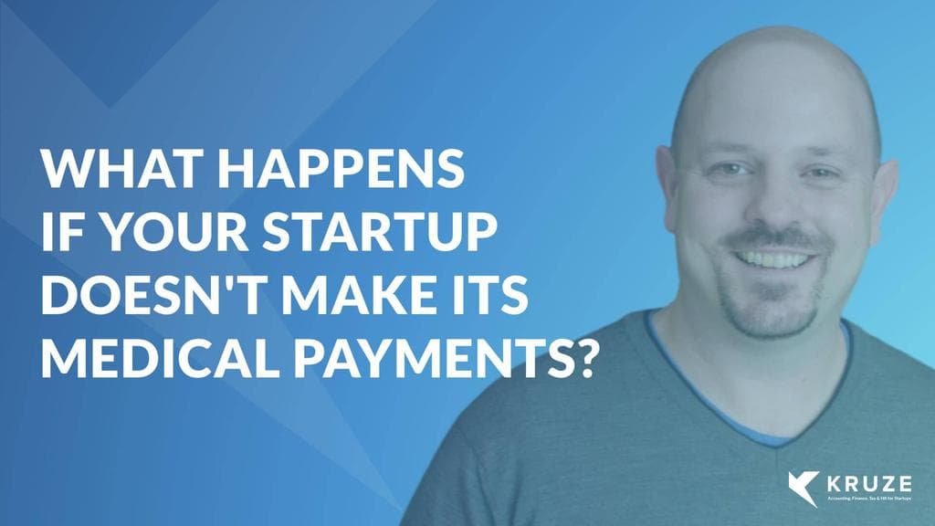 What Happens If Your Startup Doesn’t Make Its Medical Payments?