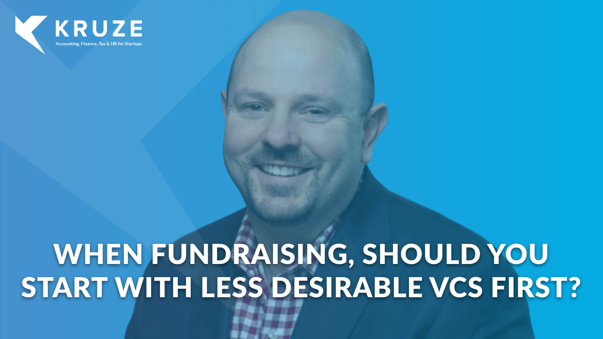 When Fundraising Should You Practice With Less Desirable VCs?