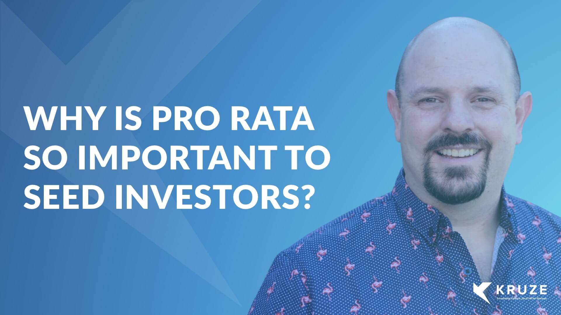 Why is Pro Rata So Important to Seed Stage Venture Capital Investors?